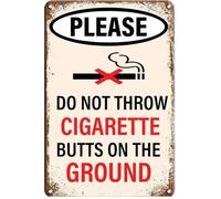 Panneaux d'avertissement vintage en métal « Ne jetez pas de mégots de cigarettes au sol » - Plaques rustiques en étain - Affiche en métal pour jardin, bar, maison, cuisine, café, bureau, magasin, déc