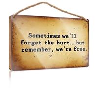 Panneaux de porte de salle de bain pour la maison Sometimes We'll Forget The Hurt... But Remember, We're Free. Décoration murale pour salle de bain (23 x 35 cm)