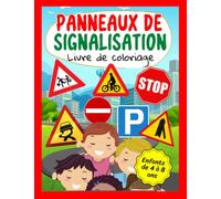 Panneaux de signalisation Livre de coloriage: pour les enfants de 4 à 8 ans
