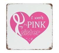 Panneaux en métal personnalisés « I Wear Pink for Sister » - Décoration d'intérieur - Plaque en métal pour salon - Pour homme - Café - Entretien des femmes - Affiche d'art de santé - Cadeau pour