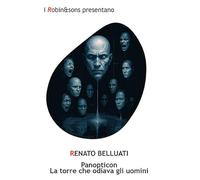 Panopticon. La torre che odiava gli uomini