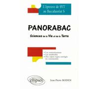 Panorabac - Sciences de la Vie et de la Terre, L'épreuve de SVT au Baccalauréat S - Jean-Pierre Boden - Ellipses - broché - Livre