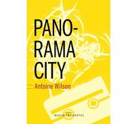 Panorama city - Antoine Wilson - Buchet-Chastel - broché - Roman