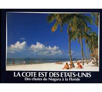 Panorama D'amerique : La Cote Est Des Etats-Unis - Des Chutes Du Niagara À La Floride, Edition Trilingue Français-English-Deutsch