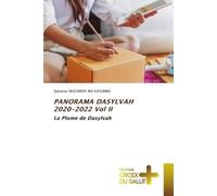 PANORAMA DASYLVAH 2020-2022 Vol II La Plume de Dasylvah - Sylvanus Mulowayi Wa Kayumba - Croix Du Salut - Poche - Essai