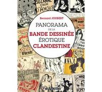 Panorama de la bande dessinée érotique clandestine Bernard Joubert (Auteur)