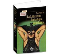 PANORAMA DE LA LITTÉRATURE FANTASTIQUE AMÉRICAINE
