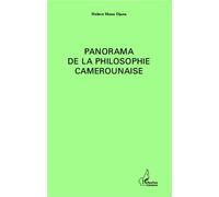 Panorama de la philosophie au Cameroun - Hubert Mono Ndjana - L'harmattan - broché - Ephéméride