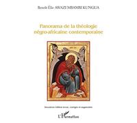 Panorama de la théologie négro-africaine contemporaine: Deuxième édition revue, corrigée et augmentée