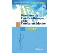 Panorama De L'auriculothérapie Et De L'auriculomédecine