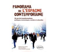 Panorama de l'Espagne contemporaine ou 30 ans de transformations politiques, économiques, sociales et culturelles