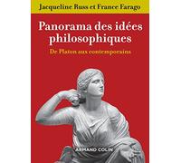 Panorama des idées philosophiques - 3e éd. - De Platon aux contemporains: De Platon aux contemporains