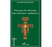 Panorama des théologies négro-africaines anglophones