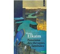 Panorama des thérapies familiales Mony Elkaïm (Auteur)