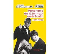 Panorama du film noir américain: 1941-1953
