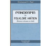 Panorama Du Folklore Haitien: Presence africaine en Haiti
