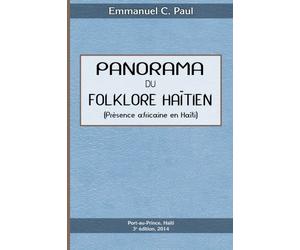 Panorama Du Folklore Haitien: Presence africaine en Haiti