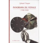 Panorama du voyage (1780-1920): Mots, figures, pratiques
