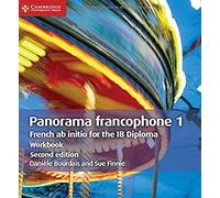 Panorama francophone 1 Workbook: French ab Initio for the IB Diploma