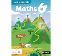 Panoramaths Mathématiques 6e - Manuel élève - 2025 - Julie Pfund - Nathan - broché - Scolaire / Universitaire