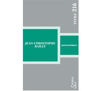 Panoramiques - Jean-Christophe Bailly - Bourgois - broché - Essai