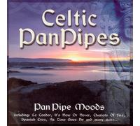 Panpipe Moods - Celtic Pan Pipes [Import]