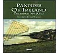 Panpipes Of Ireland: Traditional Irish Songs (Digitally Remastered)