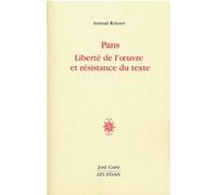 Pans liberté de l'oeuvre et résistance du texte Arnaud Rykner (Auteur)