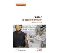 Panser la santé mondiale - Cédric Leterme - Syllepse Eds - broché - Essai