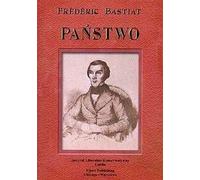 Państwo - Frederic Bastiat (politique, politologie en polonais)