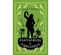 Pantagruel and Gargantua