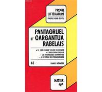 Pantagruel et Gargantua de Rabelais.