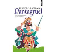 Pantagruel: Texte original et translation en français moderne