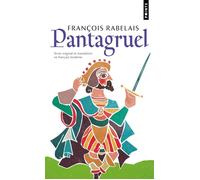 Pantagruel: Texte original et translation en français moderne