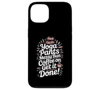 Pantalon de Yoga Messy Bun Coffee on Get It Done Moms caféine Coque pour iPhone 13