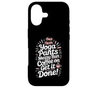 Pantalon de Yoga Messy Bun Coffee on Get It Done Moms caféine Coque pour iPhone 17