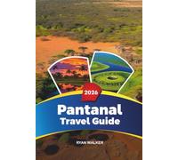 PANTANAL TRAVEL GUIDE 2026: Wildlife Safaris, Jaguar Watching, Eco Lodges & Wetland Adventures in Brazil