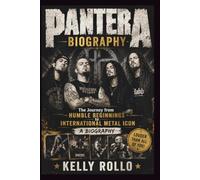 PANTERA BIOGRAPHY: The Journey from Humble Beginnings to International Metal Icon