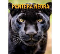 Pantera Negra: Um Livro Incrível Para Crianças Sobre A Pantera Negra