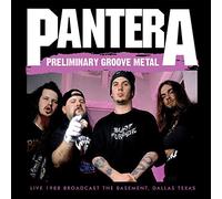 Pantera - Preliminary Groove Metal