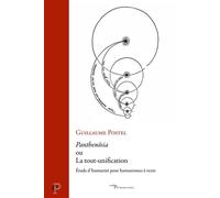 Panthenôsia Ou la Tout-unification - Guillaume Postel - Cerf - broché - Essai