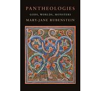 Pantheologies: Gods, Worlds, Monsters