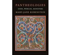 Pantheologies: Gods, Worlds, Monsters