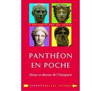 Panthéon en poche: Dieux et déesses de l'Antiquité
