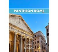 Pantheon Rome: A Perfect Coffee Table Picture Book - Travel and Tourism lovers.