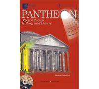 Pantheon: Storia e futuro / History and Future
