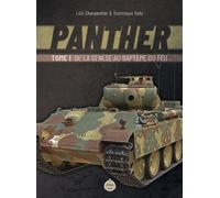 Panther De la genèse au baptême du feu - Dominique Suhr - Overlord Press - broché - Monographie