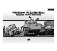 Panther on the Battlefield 2 World War Two Photobook Series by Peter Barnaky Peter Barnaky (Auteur)