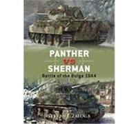 Panther vs Sherman: Battle of the Bulge 1944 Zaloga, Steven J. (Auteur)