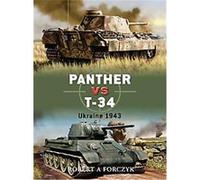 Panther Vs T-34, Duel Robert Forczyk (Auteur)